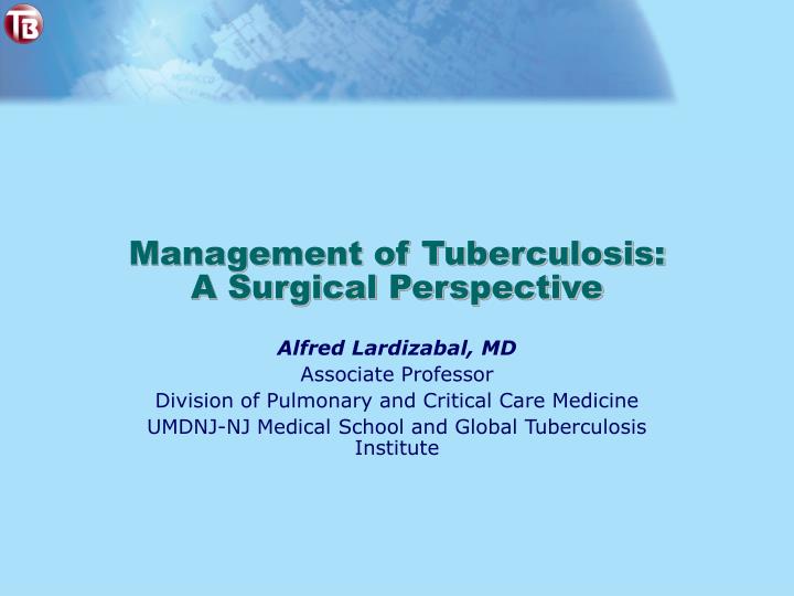 management of tuberculosis a surgical perspective