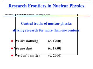 Research Frontiers in Nuclear Physics