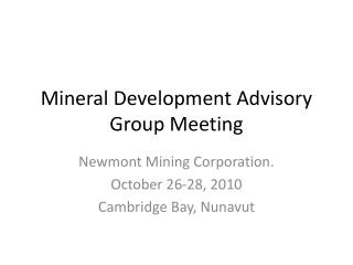 Mineral Development Advisory Group Meeting