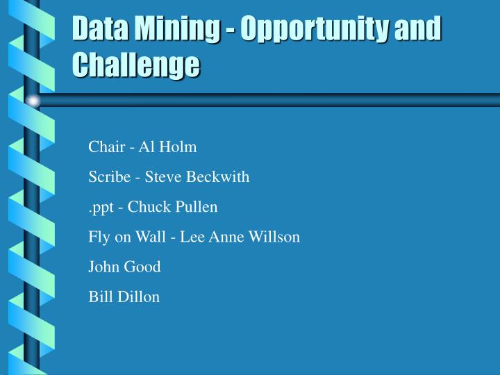 data mining opportunity and challenge