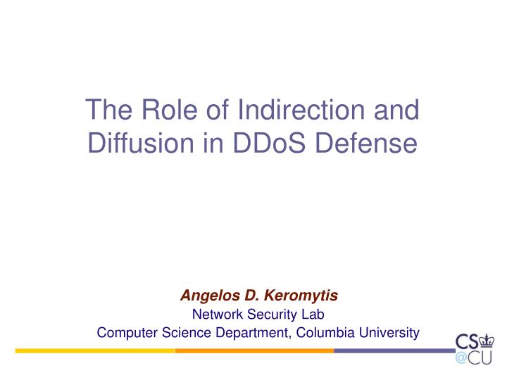 the role of indirection and diffusion in ddos defense