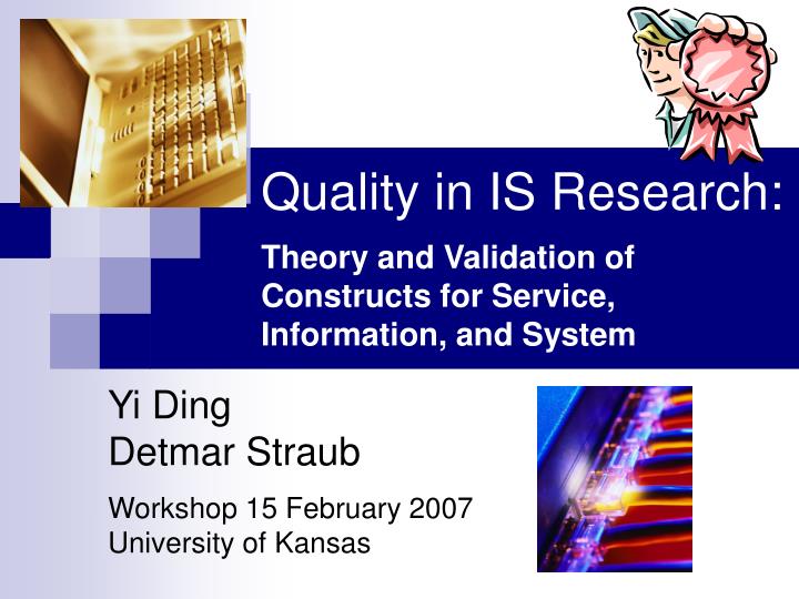 quality in is research theory and validation of constructs for service information and system