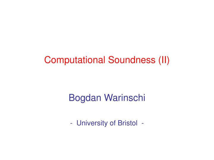 computational soundness ii
