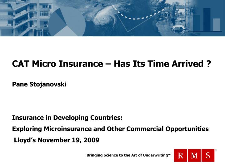 cat micro insurance has its time arrived