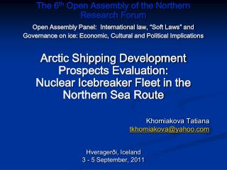 The 6 th Open Assembly of the Northern Research Forum