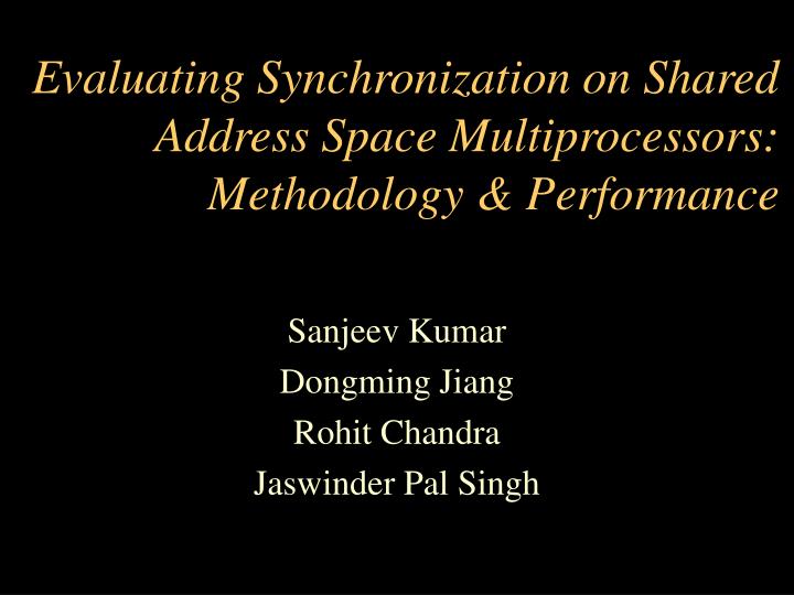 evaluating synchronization on shared address space multiprocessors methodology performance