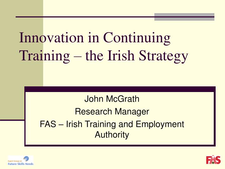 innovation in continuing training the irish strategy