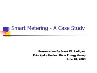 Smart Metering - A Case Study