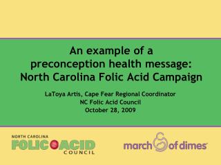 An example of a preconception health message: North Carolina Folic Acid Campaign
