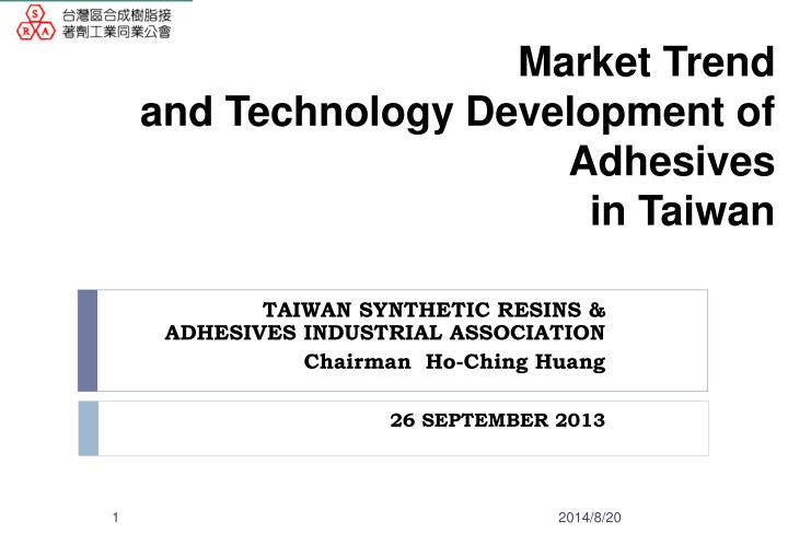 market trend and technology development of adhesives in taiwan