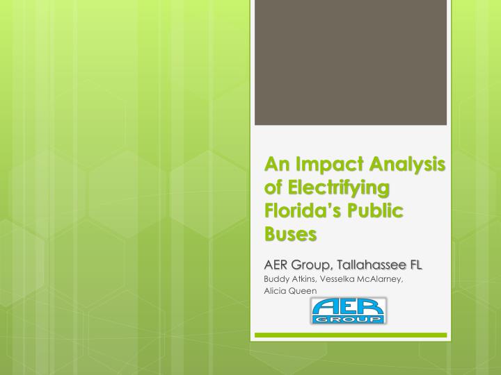 an impact analysis of electrifying florida s public buses