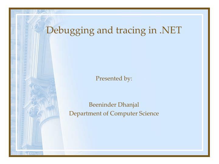debugging and tracing in net
