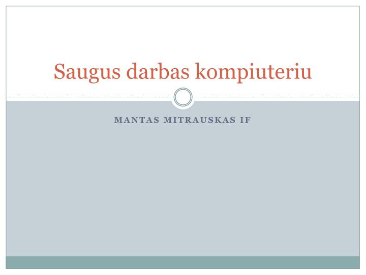 saugus darbas kompiuteriu