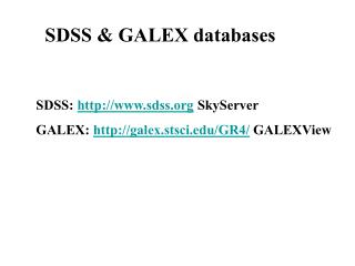 SDSS &amp; GALEX databases