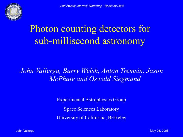 photon counting detectors for sub millisecond astronomy