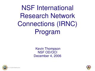 NSF International Research Network Connections (IRNC) Program