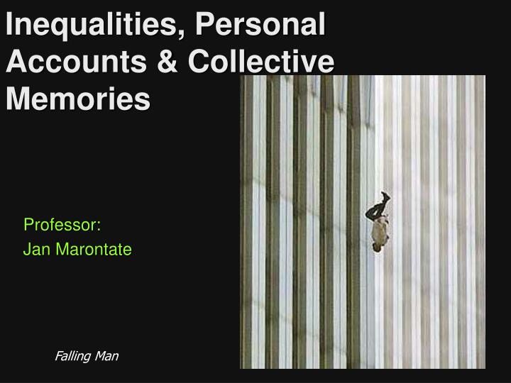 inequalities personal accounts collective memories