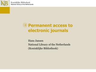 Permanent access to electronic journals