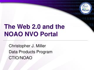 The Web 2.0 and the NOAO NVO Portal
