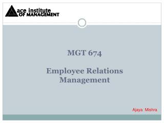 MGT 674 Employee Relations Management