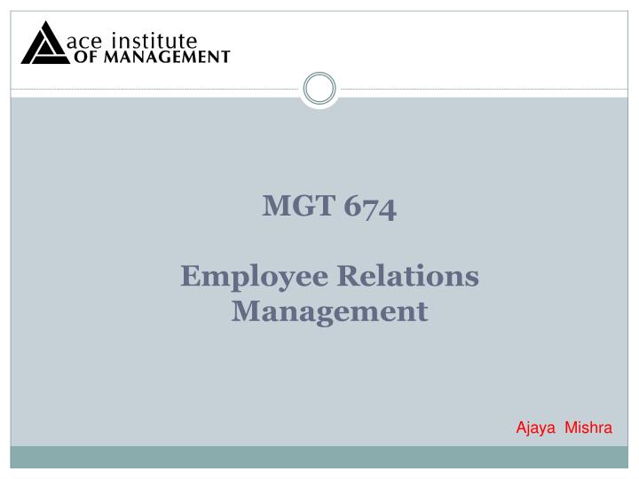 mgt 674 employee relations management