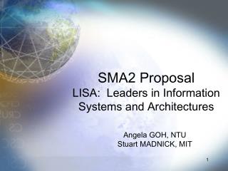 SMA2 Proposal LISA: Leaders in Information Systems and Architectures