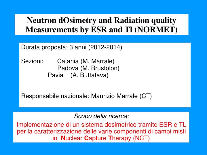 neutron dosimetry and radiation quality measurements by esr and tl normet