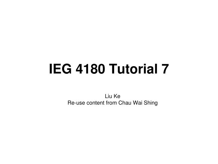 ieg 4180 tutorial 7