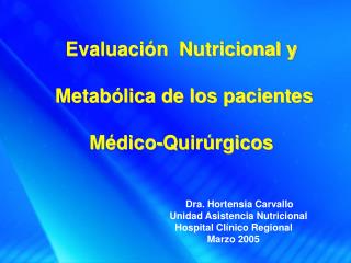 evaluaci n nutricional y metab lica de los pacientes m dico quir rgicos