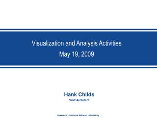 Visualization and Analysis Activities May 19, 2009