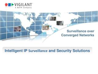 Intelligent IP Surveillance and Security Solutions