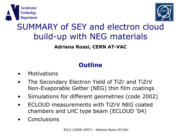 summary of sey and electron cloud build up with neg materials adriana rossi cern at vac