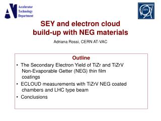 SEY and electron cloud build-up with NEG materials Adriana Rossi, CERN AT-VAC