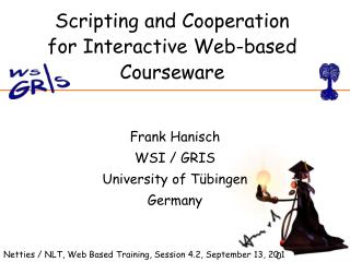 Scripting and Cooperation for Interactive Web-based Courseware