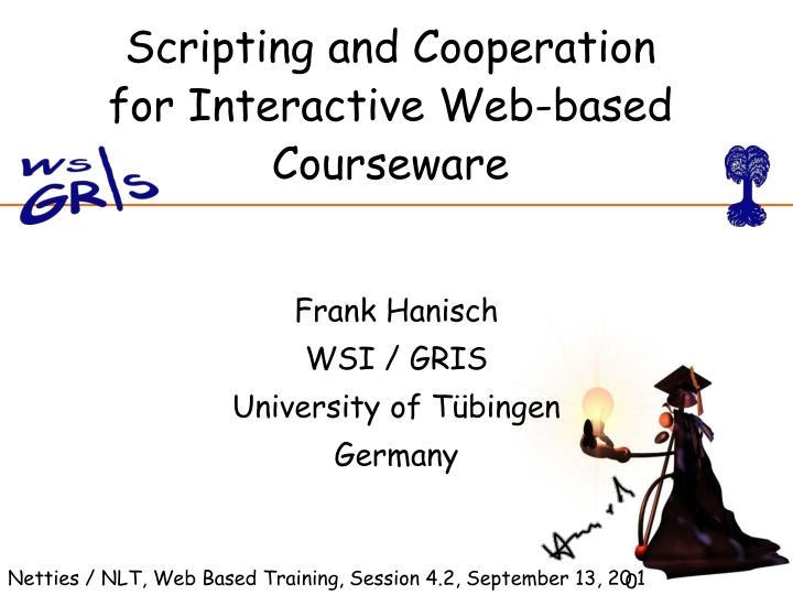 scripting and cooperation for interactive web based courseware