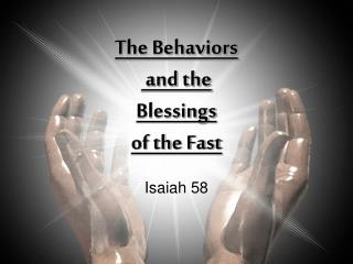 The Behaviors and the Blessings of the Fast