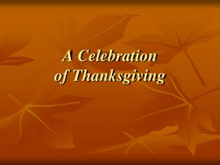A Celebration of Thanksgiving