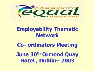 Employability Thematic Network Co- ordinators Meeting