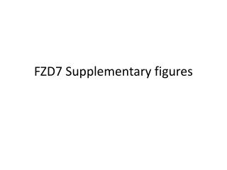 FZD7 Supplementary figures
