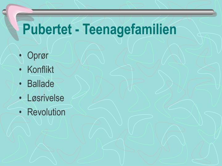 pubertet teenagefamilien