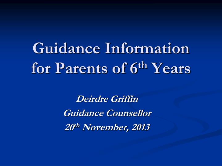 guidance information for parents of 6 th years