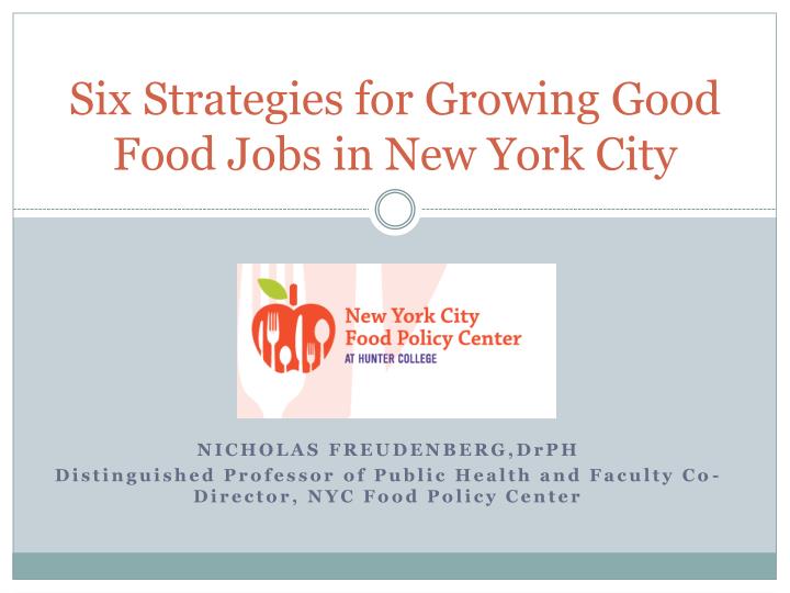 six strategies for growing good food jobs in new york city