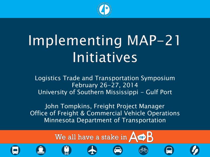 implementing map 21 initiatives