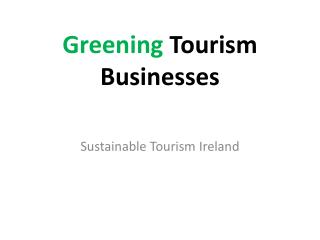 Greening Tourism Businesses