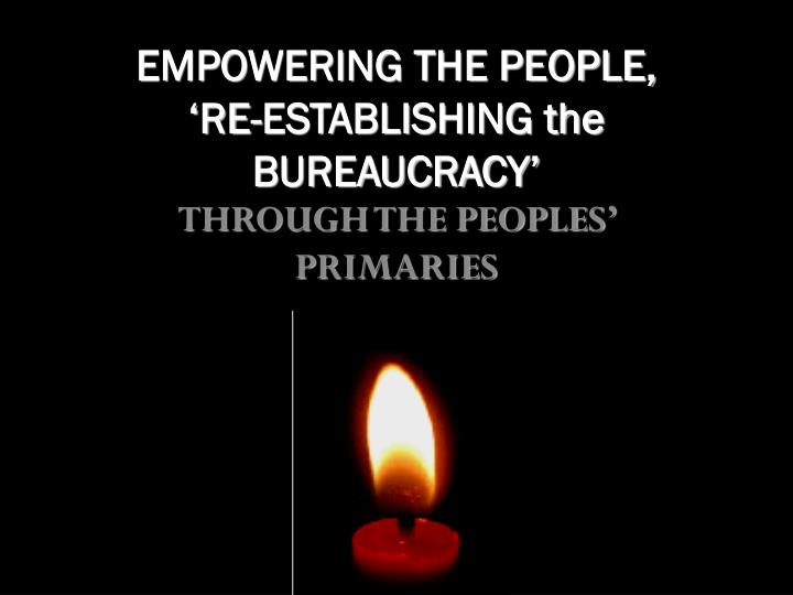 empowering the people re establishing the bureaucracy