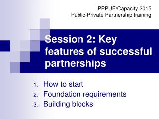 Session 2: Key features of successful partnerships