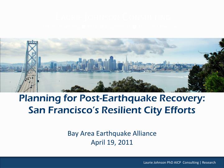 planning for post earthquake recovery san francisco s resilient city efforts