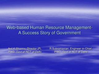 Web-based Human Resource Management- A Success Story of Government