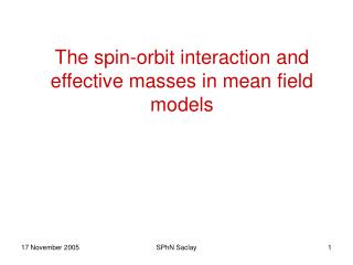 The spin-orbit interaction and effective masses in mean field models