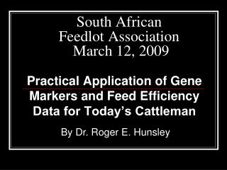 South African Feedlot Association March 12, 2009